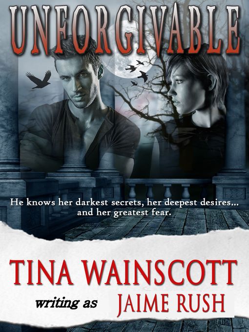 Title details for Unforgivable by Tina Wainscott - Wait list